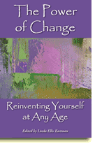 The Power of Change: Reinventing Yourself at Any Age