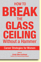 How to Break the Glass Ceiling Without a Hammer: Career Strategies for Women