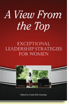 A View From the Top:  Leadership Strategies for Women