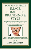 You're on Stage! Etiquette, Branding and Style